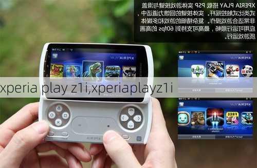 xperia play z1i,xperiaplayz1i