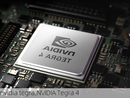 nvidia tegra,NVIDIA Tegra 4