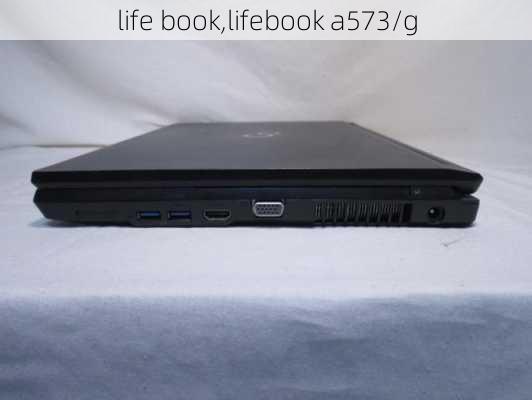 life book,lifebook a573/g