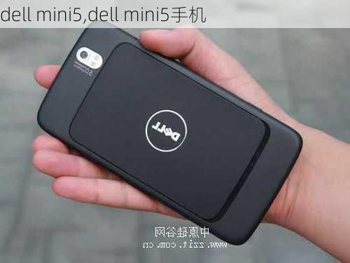 dell mini5,dell mini5手机