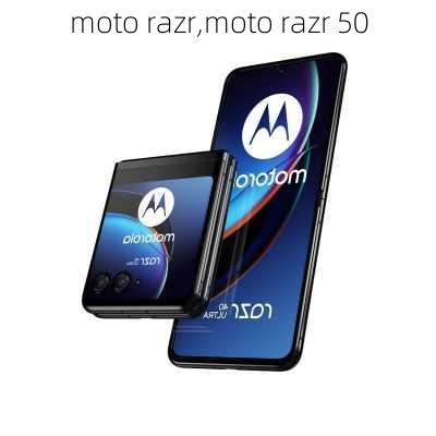 moto razr,moto razr 50