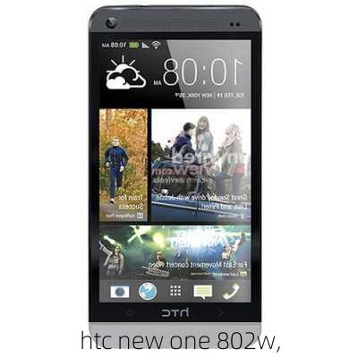 htc new one 802w,