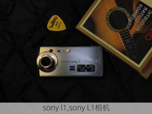 sony l1,sony L1相机