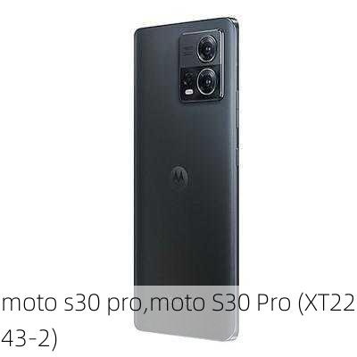 moto s30 pro,moto S30 Pro (XT2243-2)