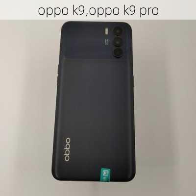 oppo k9,oppo k9 pro