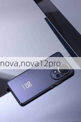 nova,nova12pro