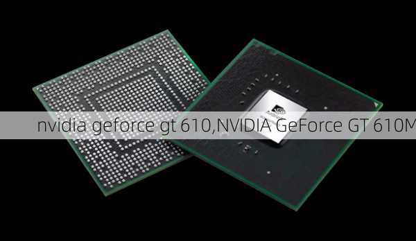 nvidia geforce gt 610,NVIDIA GeForce GT 610M