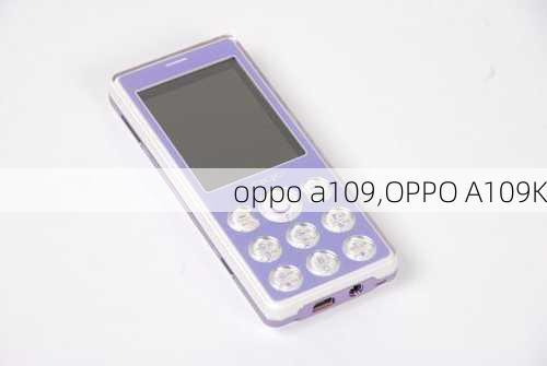 oppo a109,OPPO A109K