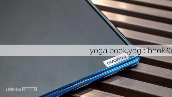 yoga book,yoga book 9i