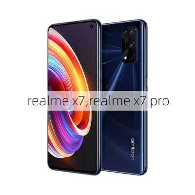 realme x7,realme x7 pro