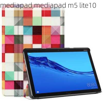 mediapad,mediapad m5 lite10