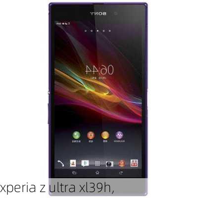 xperia z ultra xl39h,