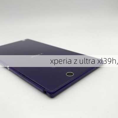 xperia z ultra xl39h,