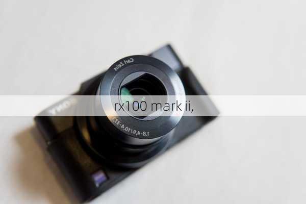 rx100 mark ii,