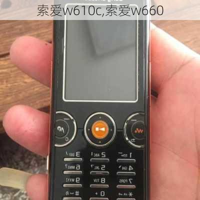 索爱w610c,索爱w660