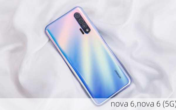 nova 6,nova 6 (5G)