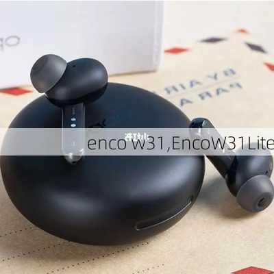 enco w31,EncoW31Lite