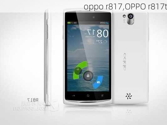 oppo r817,OPPO r817t