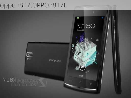 oppo r817,OPPO r817t