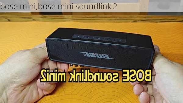 bose mini,bose mini soundlink 2