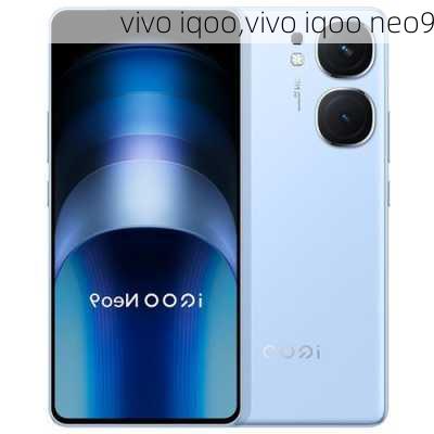 vivo iqoo,vivo iqoo neo9