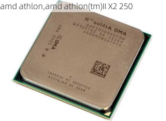 amd athlon,amd athlon(tm)II X2 250