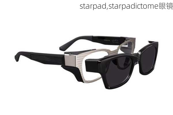 starpad,starpadictome眼镜