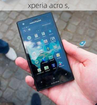 xperia acro s,