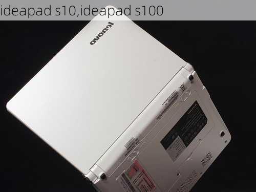 ideapad s10,ideapad s100