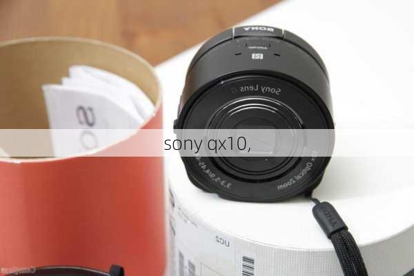 sony qx10,