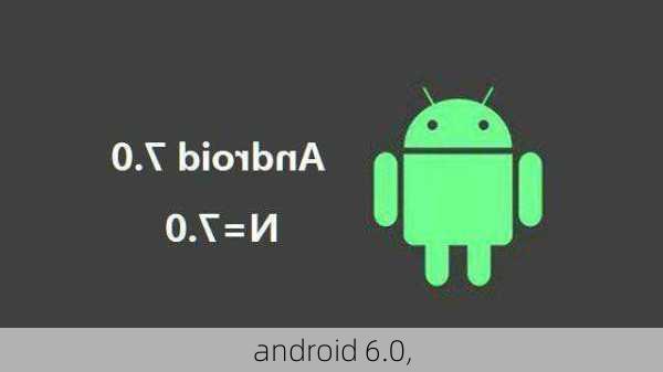 android 6.0,