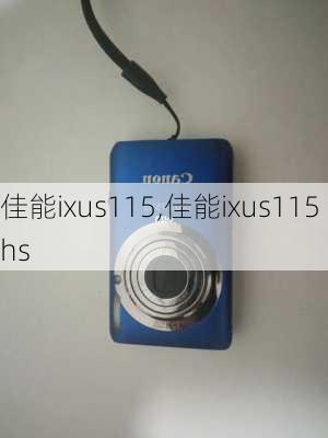 佳能ixus115,佳能ixus115hs