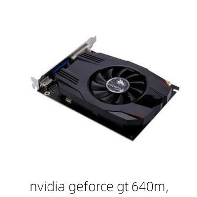 nvidia geforce gt 640m,