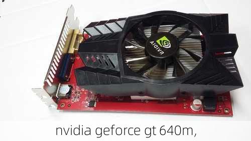 nvidia geforce gt 640m,