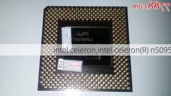 intel celeron,intel celeron(R) n5095