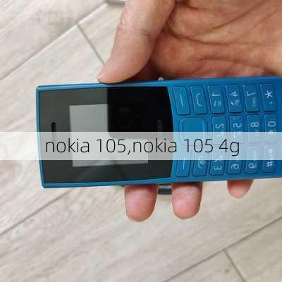 nokia 105,nokia 105 4g