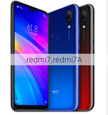 redmi7,redmi7A