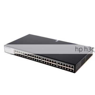 hp h3c,