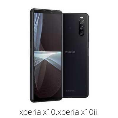 xperia x10,xperia x10iii