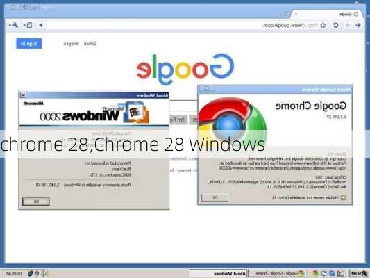 chrome 28,Chrome 28 Windows