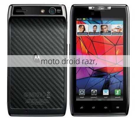 moto droid razr,