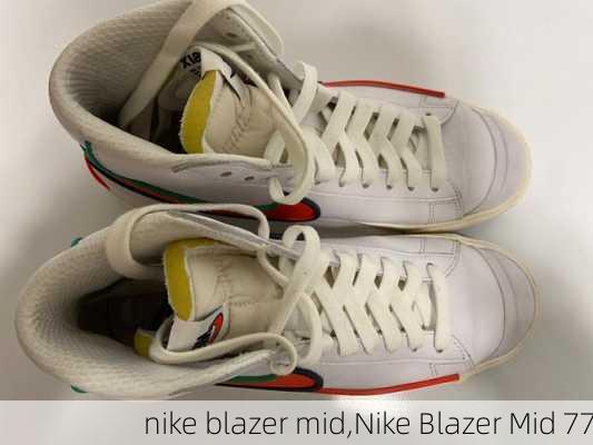 nike blazer mid,Nike Blazer Mid 77