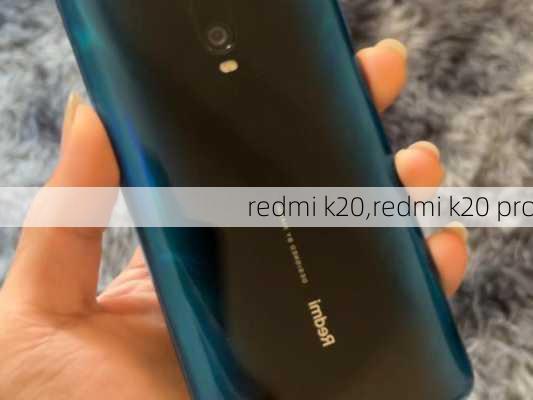 redmi k20,redmi k20 pro