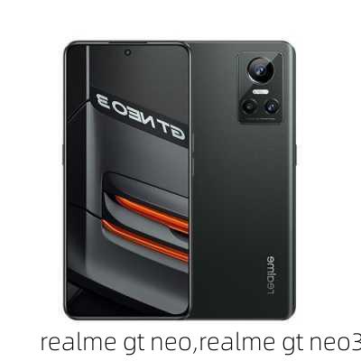 realme gt neo,realme gt neo3