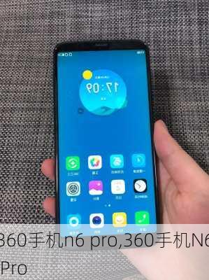 360手机n6 pro,360手机N6 Pro